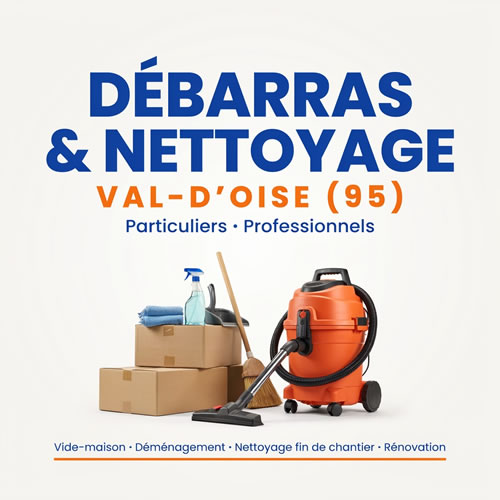 Debarras Nettoyage Val dOise 95