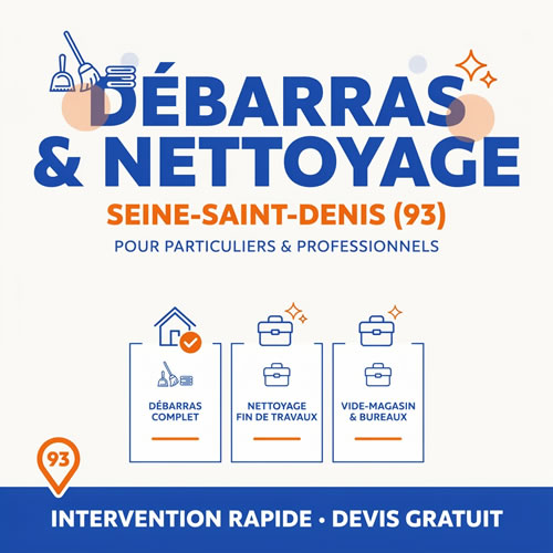 débarras et nettoyage en Seine-Saint-Denis